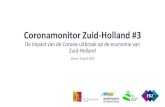 Coronamonitor Zuid- Holland #3...Zuid-Hollandse economie Bron: ABN AMRO, ING, Rabobank, WEF. Eerste beelden: Het aantal WW-aanvragen in Zuid-Holland is in maart met 65% toegenomen