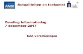 Actualiteiten en toekomst - EZA Verzekeringen · ANBI: Presentatie 2016 12-12-2014 Hoge Raad => Gerechtshof ook voor een kerkelijke of levensbeschouwelijke instelling ….. slechts
