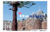 Design - DIoPD€¦ · een ‘levend wezen’ is, met eigen behoeften, als een autonome entiteit. Als die entiteit floreert, stimuleert dat ook het geluk van de individuen”. Met