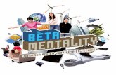 Jongeren boeien voor bèta en techniek. · 2015-11-04 · 2.2 Wat is BètaMentality? 12 3. de bètaMentality-groepen 15 Groep 1 De Concrete Bèta’s 17 Groep 2 De Carrière Bèta’s