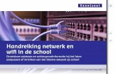 Kennisnet handreiking netwerken en wifi in de school … · middelen, een officepakket in de cloud (Office 365 of G Suite for Education) of andere digitale toepassingen. Dit heeft