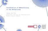 Coordination of Webarchiving in the Netherlands Een ... · Een netwerk van mensen en erfgoed datum en ondertitel Naam presentator, functie National register for web archives Which
