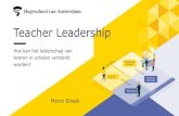 Teacher Leadership - Velon Congres · onderzoekspublicaties over teacher leadership tussen 2014 en 2017 Praktijkverkenning •Interviews met teacher leaders en schoolleiders •Gesprek