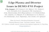 Edge Plasma and Divertor Issues in DEMO-FNS Project Meeting... · Edge Plasma and Divertor Issues in DEMO-FNS Project V.Yu. Sergeev1, B.V. Kuteev2, A.S. Bykov1, V.G. Skokov1, ...