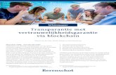 Transparantie met vertrouwelijkheidsgarantie via blockchain · PDF file Whitepaper Transparantie met vertrouwelijkheidsgarantie via blockchain Duurzaam veilig... hoe ziet dat eruit?