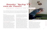 Sander ‘Lucky TV’ van de Pavert - Philip Fokker › ... › 02 › Sander-vd-Pavert-artikel.pdf · 2016-02-10 · zo mooi heet, van school geschopt. Honderd vragen De jaren tachtig
