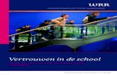 Vertrouwen in de school - WRR · Vertrouwen in de school over de uitval van ‘overbelaste’ jongeren. Vertrouwen in de school. De Wetenschappelijke Raad voor het Regeringsbeleid