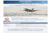 De Belgische luchtoperaties boven Irak en Syrië, een ... · De Belgische luchtoperaties boven Irak en Syrië, een unieke blik achter de schermen. Onze gastspreker: Kolonel Vl SBH