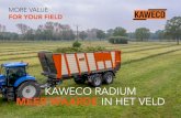 MORE VALUE - KAWECO › ... › NL › RADIUM-Folder-Online.pdf · Daardoor levert een KAWECO-machine meerwaarde voor de bodem, voor de gewassen en voor de ondernemer van vandaag
