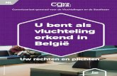 U bent als vluchteling erkend in België - CGVS · Om in België als werknemer te werken, moet u als erkende vluchteling ... moet u zich wenden tot de Belgische diplomatieke post