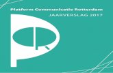 JAARVERSLAG 2017 - Platform Communicatie Rotterdam › wp-content › uploads › 2018 › 04 › PCR... · 2020-04-02 · Inleiding Dit is het jaarverslag 2017 van Platform Communicatie