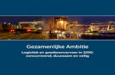 Gezamenlijke Ambitie - Rijksoverheid.nl · De ambities en doelstellingen die in dit document staan verwoord, zijn ... Europa. 2 7. 8 Ook op organisatorisch vlak zijn de verbindingen