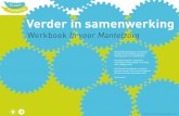 Werkboek In voor Mantelzorg - waardigheidentrots.nl€¦ · WERKBOEK IN VOOR MANTELZORG | 2016 Dit werkboek bestaat uit 12 thema’s rondom de samenwerking tussen mantelzorgers en