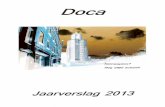 van de Stichting Dokumentatiecentrum Arnhem (Doca) jaarverslag 2013.pdf · krachten tekort schieten of waar samenwerking op deelterreinen tot beter resultaat leidt. De derde doelstelling