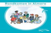 Rondkomen in Almere · 2020-06-25 · 2 Als u een laag inkomen heeft, kan het moeilijk zijn om rond te komen. De gemeente Almere en andere organisaties in de stad kunnen u daarbij