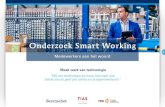 FME Smart Working - Berenschot.nl...B 2 Smart Working-onderzoek: medewerkers aan het woord Medewerkers aan het woord Opdrachtgever FME Auteurs Francel Vos, Hella Sylva, Onno Ponfoort,