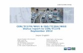 CEN/TC278/WG1 & ISO/TC204/WG5 Status report to CEN/TC278 ... › wp-content › uploads › 2013 › 07 › ... · • Solutions - data definitions - Central repository of the proposed
