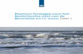 Mariene Strategie voor het Nederlandse deel van de Deel 1€¦ · bedreigingen voor het ecosysteem, en bestaand en al voorgenomen beleid, inclusief de effectiviteit hiervan. De huidige