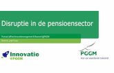 Disruptie in de pensioensector - FFP Forum · 2019-04-04  · Disruptie in de pensioensector Zeist, 19 januari 2018 Thomas Laffree/ Innovatiemanagement & Research @PGGM Bussum, 4