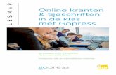 Online kranten & tijdschriften in de klas Online kranten & tijdschriften in de klas De voordelen: Je