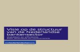 Visie op de structuur van de Nederlandse bankensector · Mechanism (SRM) en de Europese richtlijn herstel en afwikkeling van banken (BRRD), het voorstel van de Europese Commissie