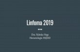 Linfoma 2019 - HSJD › web › wp-content › uploads › 2019 › 05 › Linfoma... · Linfoma de Hodgkin Clásico: Células de RS en inﬁltrado reactivo (0.1 a 10%) CD 15 y Cd