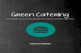 Green Catering · MVO toe te passen in het bedrijf. Hierbij staan mogelijke doelen beschreven en wordt doormiddel van een model aangegeven hoe de evenementencateraar dit het best