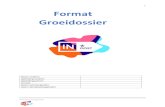 Format Groeidossier - In*Oost€¦ · Thermometers Tussenbeoordeling Brede professionele basis Pedagogisch bekwaam Vakdidactisch bekwaam Vakinhoudelijk bekwaam . 5 Format Groeidossier
