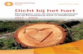 Dicht bij het hart - martinikerkbolsward.nl · maken (ICT anders aanpakken, nieuwe organisatiestructuur, met minder 'overhead', uitbesteden ondersteunende diensten), maar deze maatregelen
