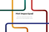 Het Impactpad · Dit ligt anders voor het meten van en rapporteren over de maatschappelijke prestaties van sociale ondernemingen. De normen hiervoor moeten zich nog verder ontwikkelen,