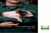De toekomst is nu - duurzaamvarkensvlees.nl · landse Voedsel- en Warenautoriteit (NVWA) gesproken over afschaffing van het slachtblik. Dat scheelt namelijk een stressvolle ingreep,