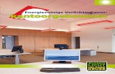 Energiezuinige Verlichting voor: kantoorgebouwen€¦ · Visuele ergonomie • NeN 3087 ... beSparingSmogelijkheden op Verlichting in beStaande bouw in veel kantoorruimten zijn de