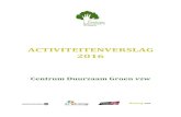 ACTIVITEITENVERSLAG 2016 - Centrum Duurzaam Groen · 2017-08-08 · Missie en Visie 4 Statutaire ... In het realiseren van deze doelstellingen handelt Centrum Duurzaam Groen ... AMBER