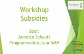 Workshop Subsidies - Nationaal Comité 4 en 5 meiInhoud organisatie: Visie/Missie, doelstellingen Samenvatting Projectplan Inhoud, doel, doelstellingen, doelgroepen Belang voor de