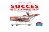 Succes met e-commerce - Slagter Media · Om te beginnen adviseer ik je dit boek te gaan lezen. Want de belofte klinkt goed: MEER verdienen en MINDER uitgeven met Online Marketing.
