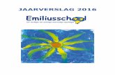 JAARVERSLAG 2016... · 2018-01-30 · 6 Beste lezer, Voor u ligt het rapport inzake het jaarverslag over 2016 van de Emiliusschool.Het jaarverslag omvat twee onderdelen: het tekstuele