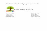 Informatie boekje groep 1 en 2… · Natuurlijk worden er ook bekende en nieuwe liederen gezongen rond de thema’s en de verhalen. CBS Marimba is een "the leader in me school". Voor