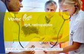 IgA nefropathie...2015/09/26  · •40-50% van de patiënten heeft zichtbaar bloed in de urine bij presentatie –Leeftijd