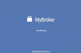 Inhoudstafel Handleiding_2.… · Inhoudstafel •MyBroker installeren Pg. 3-5 •Mybroker gebruiken Pg. 6-8 •Eerste keer ondertekenen Pg. 9-14 MyBroker - Zakenkantoor Assuco 2