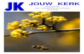 JOUW KERK - Welkom Jouw Kerk 2016-04.pdf · Moederdag Voorg.: Hub van den Bosch Assist.: Leo Lambrechts Lector: Marije Vola Muziek:JK-koor Woensdag 11 mei 2016, 19.15 uur Taizégebed