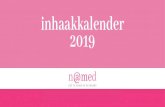 Inhaakkalender 2019 - Named · 12 Moederdag 13 14 Huisstijl Kleuren: Lettertype: Abhaya Libre (regular) te vinden op: PMS PMS 213 C CMYK 1-91-21-0 RGB 230-47-118 HTML # e62f76 PMS