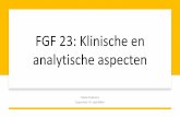 FGF 23: Klinische en analytische aspecten · 2020-06-22 · • Verschillen in matrix • DiaSorin: geautomatiseerde immunochemiluminescentie iFGF23 assay op multianalyzer platform