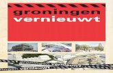 16 Groningen Vernieuwt 2016-NL JD DT 2302 - Gemeente … Vernieuwt.pdfen nieuwe media, met ruimtes voor workshops rond nieuwe media, beeld en geluid, met horeca, werkplekken en meer.