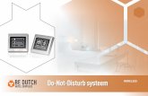 Do-Not-Disturb systeem WIRELESS - Be Dutch › files › C6 › 7B › A8D32509B93A.pdf · DO-NOT-DISTURB SYSTEMS DND SYSTEM WIRELESS dimensions Munnikenheiweg 27 4879 NE - Etten-Leur