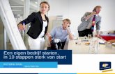 Een eigen bedrijf starten, in 10 stappen sterk van start · Een eigen bedrijf starten, in 10 stappen sterk van start 2017 Willeke Schalk willeke.schalk@kvk.nl / 06 57 933 716