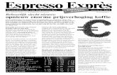 Espresso Exprès - Espressissimo › weblog › wp-content › uploads › 2012 … · koffie en koos en masse voor Coca Cola (daar zit ook cafeïne in waardoor alles beter gaat!)