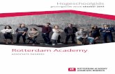 Rotterdam Academy · 2020-02-19 · In de afstudeerfase van een hbo-opleiding zullen je kennis en vaardigheden op verschillende manieren ... 1.6 Inhoud van de Hogeschoolgids 15 ...