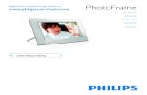 PhotoFrame - Philips...foto’s weergegeven samen met de kalender. Als u de huidige tijd en een herinnering instelt, worden in het PhotoFrame ook de huidige tijd en herinneringstijd