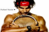 Rafael Nadal ♥ Rafael Nadal - ac-orleans-tours.frclg-beaulieu-joue-les-tours.tice.ac-orleans-tours.fr/php... · PDF file 2013-06-30 · Rafael Nadal Rafael Nadal ... Peso : 85kg
