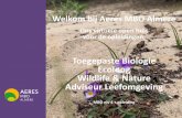 Welkom bij Aeres MBO Almere · Veld ecologie, Aquatische ecologie, Vakproject Ljr 2 BPV (Stage) Groen in de Stad, Voorlichting en Communicatie Vakproject, Pathologie Flora –Fauna,